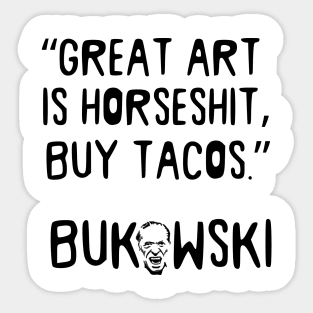 Charles Bukowski Portrait and Taco Quote Sticker